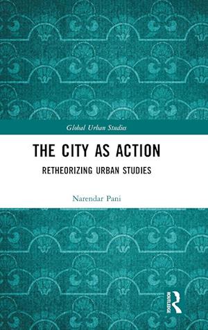 The City as Action