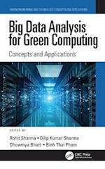 Big Data Analysis for Green Computing