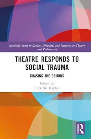 Theatre Responds to Social Trauma