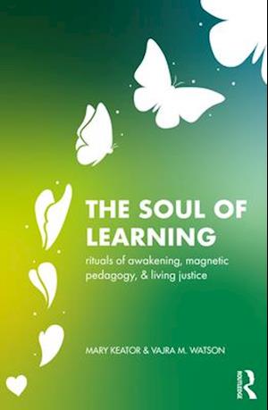 The Soul of Learning