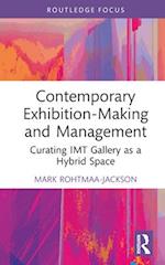 Contemporary Exhibition-Making and Management