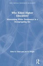 Who Killed Higher Education?