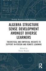 Algebra Structure Sense Development amongst Diverse Learners