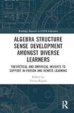 Algebra Structure Sense Development amongst Diverse Learners