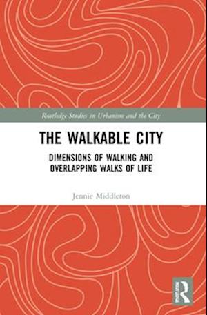 The Walkable City