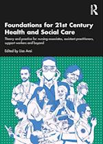 Foundations for 21st-Century Health and Social Care