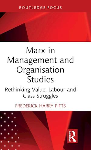 Marx in Management and Organisation Studies