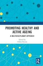Promoting Healthy and Active Ageing