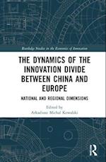 The Dynamics of the Innovation Divide between China and Europe