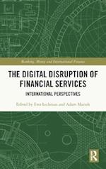 The Digital Disruption of Financial Services