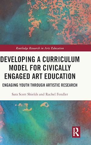 Developing a Curriculum Model for Civically Engaged Art Education