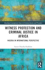 Witness Protection and Criminal Justice in Africa