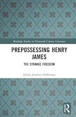 Prepossessing Henry James' Fiction