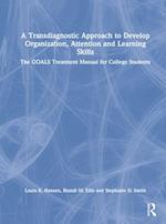 A Transdiagnostic Approach to Develop Organization, Attention and Learning Skills