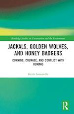 Jackals, Golden Wolves, and Honey Badgers