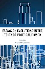 Essays on Evolutions in the Study of Political Power