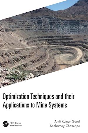 Optimization Techniques and their Applications to Mine Systems