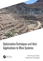 Optimization Techniques and their Applications to Mine Systems