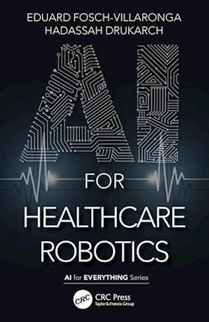 AI for Healthcare Robotics