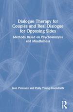 Dialogue Therapy for Couples and Real Dialogue for Opposing Sides