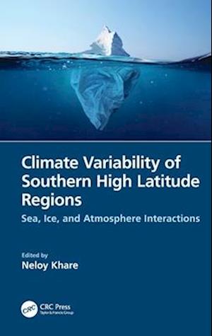 Climate Variability of Southern High Latitude Regions