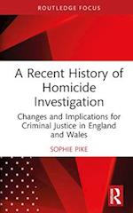A Recent History of Homicide Investigation