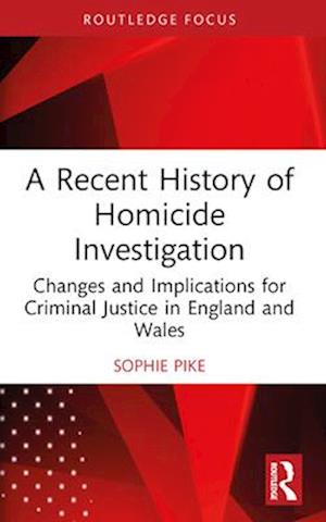 A Recent History of Homicide Investigation