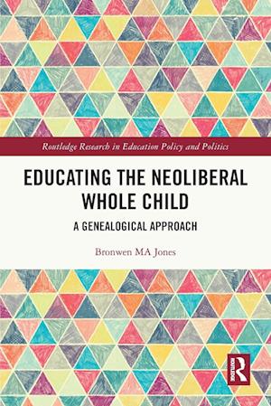 Educating the Neoliberal Whole Child