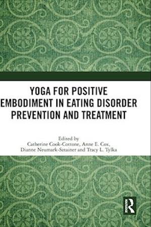 Yoga for Positive Embodiment in Eating Disorder Prevention and Treatment