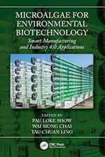 Microalgae for Environmental Biotechnology