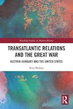 Transatlantic Relations and the Great War