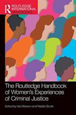 The Routledge Handbook of Women's Experiences of Criminal Justice