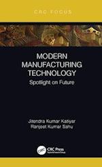 Modern Manufacturing Technology