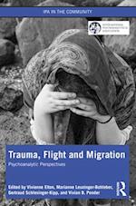 Trauma, Flight and Migration