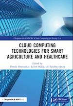 Cloud Computing Technologies for Smart Agriculture and Healthcare