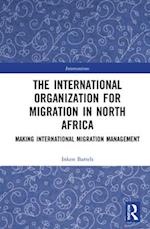 The International Organization for Migration in North Africa