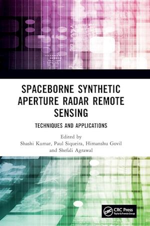 Spaceborne Synthetic Aperture Radar Remote Sensing