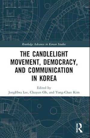 The Candlelight Movement, Democracy, and Communication in Korea