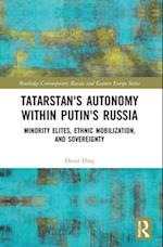 Tatarstan's Autonomy within Putin's Russia