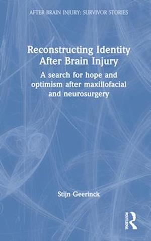 Reconstructing Identity After Brain Injury