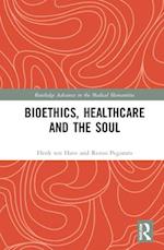 Bioethics, Healthcare and the Soul