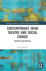 Contemporary Irish Theatre and Social Change