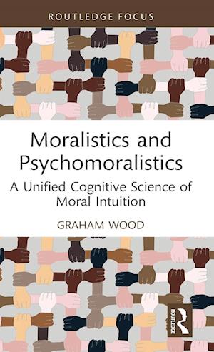 Moralistics and Psychomoralistics