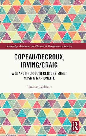 Copeau/Decroux, Irving/Craig