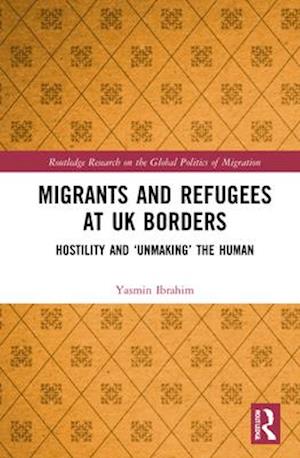 Migrants and Refugees at UK Borders