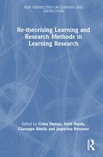 Re-theorizing Learning and Research Methods in Educational Research