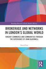 Brokerage and Networks in London’s Global World