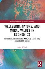 Wellbeing, Nature, and Moral Values in Economics