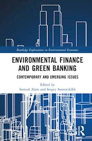 Environmental Finance and Green Banking