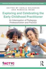 Exploring and Celebrating the Early Childhood Practitioner